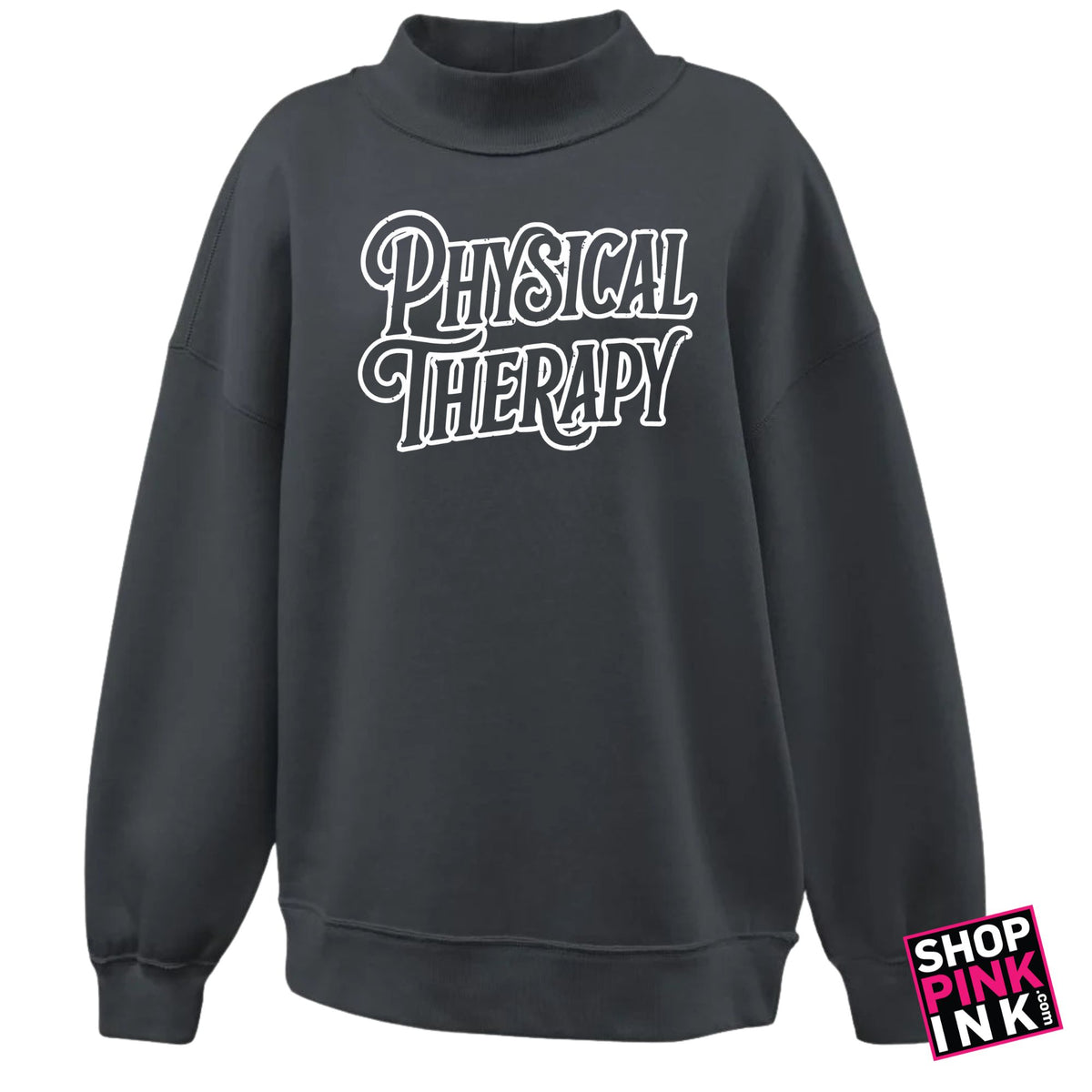 ASTATE - Physical Therapy - Fancy Script - Mockneck - 27138