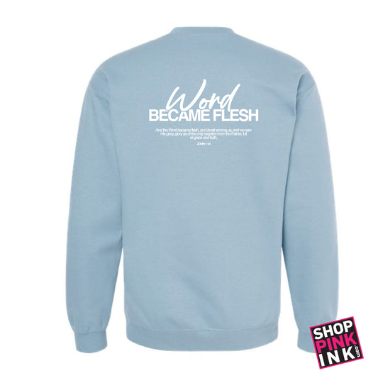Word Baptist Church - Word Became Flesh - Crewneck - 26179